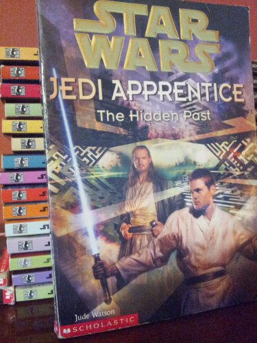 The Hidden Past (Star Wars: Jedi Apprentice, Band 3)