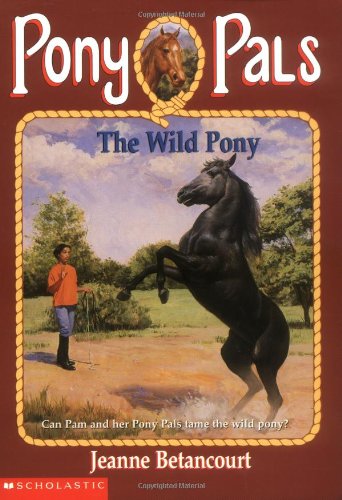 The Wild Pony (Pony Pals)