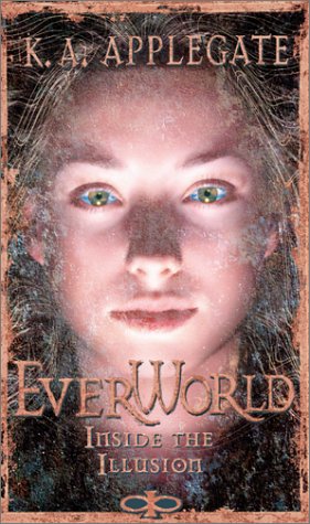 Inside the Illusion (Everworld, Band 9)