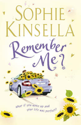 Remember Me?: What if you woke up and your life was perfect?