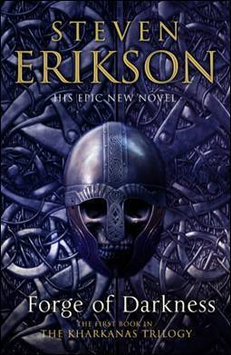Forge of Darkness: The Kharkanas Trilogy 1