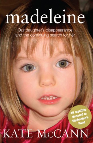 Madeleine: Our daughter's disappearance and the continuing search for her