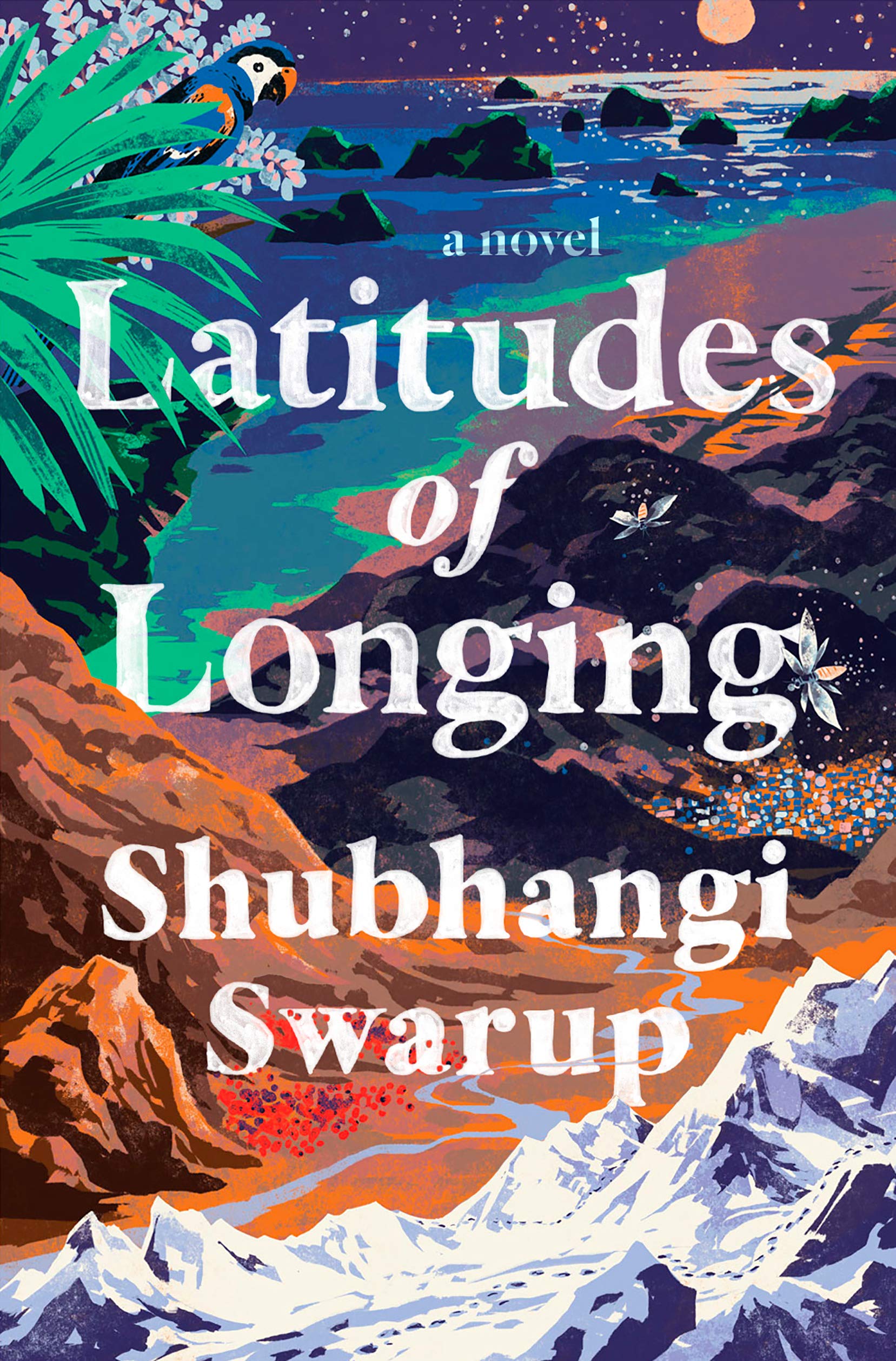 Latitudes of Longing: A Novel