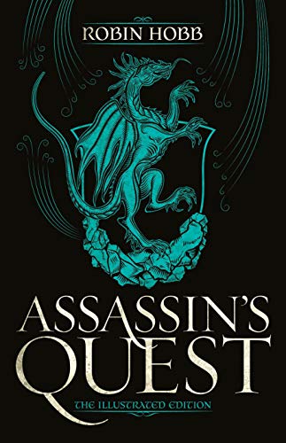 Assassin's Quest (The Illustrated Edition): The Illustrated Edition (Farseer Trilogy, Band 3)