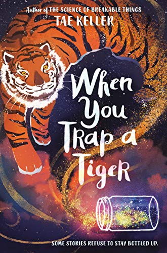 When You Trap a Tiger: Winner of the 2021 Newbery Medal