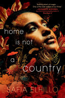 Home Is Not a Country: Nominiert: National Book Award for Young People's Literature, 2021