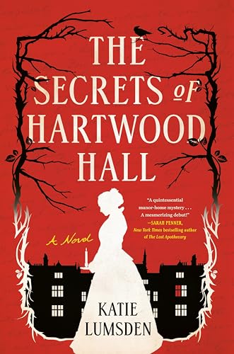 The Secrets of Hartwood Hall: A Novel