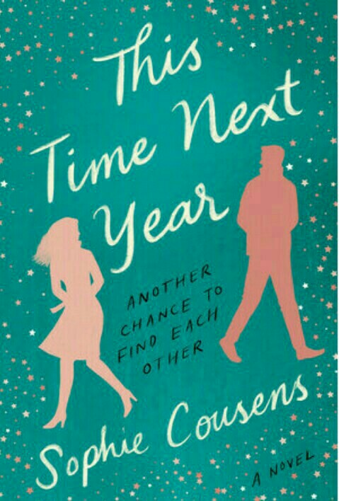 This Time Next Year: A GMA Book Club Pick (a Novel)