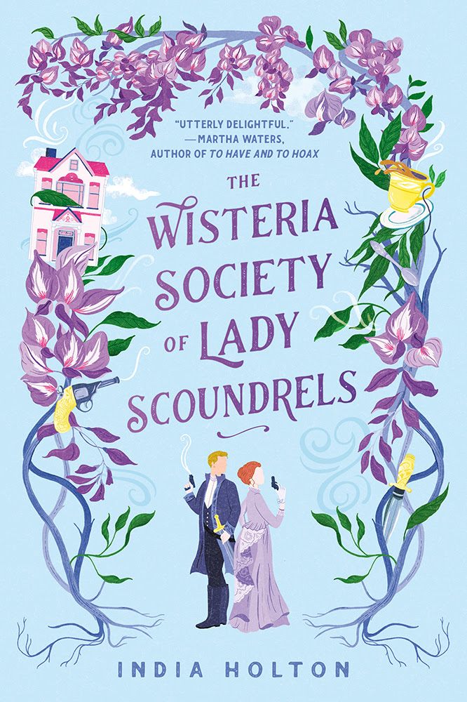 The Wisteria Society of Lady Scoundrels (Dangerous Damsels, Band 1)
