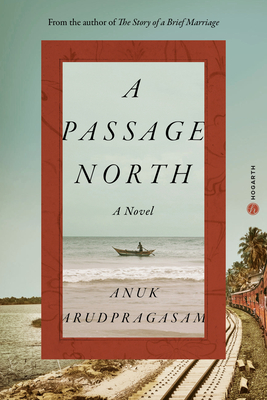 A Passage North: A Novel