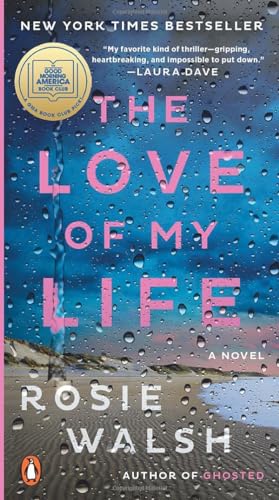 The Love of My Life: A GMA Book Club Pick (A Novel)