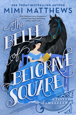 The Belle of Belgrave Square (Belles of London, Band 2)