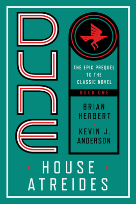 Dune: House Atreides (Prelude to Dune, Band 1)