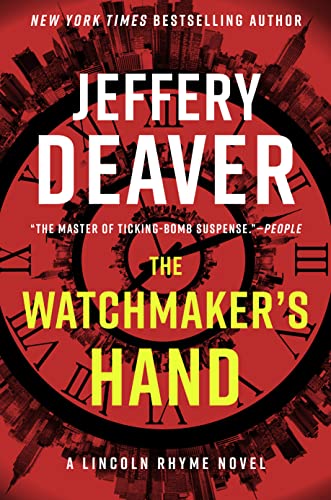 The Watchmaker's Hand (Lincoln Rhyme Novel, Band 16)