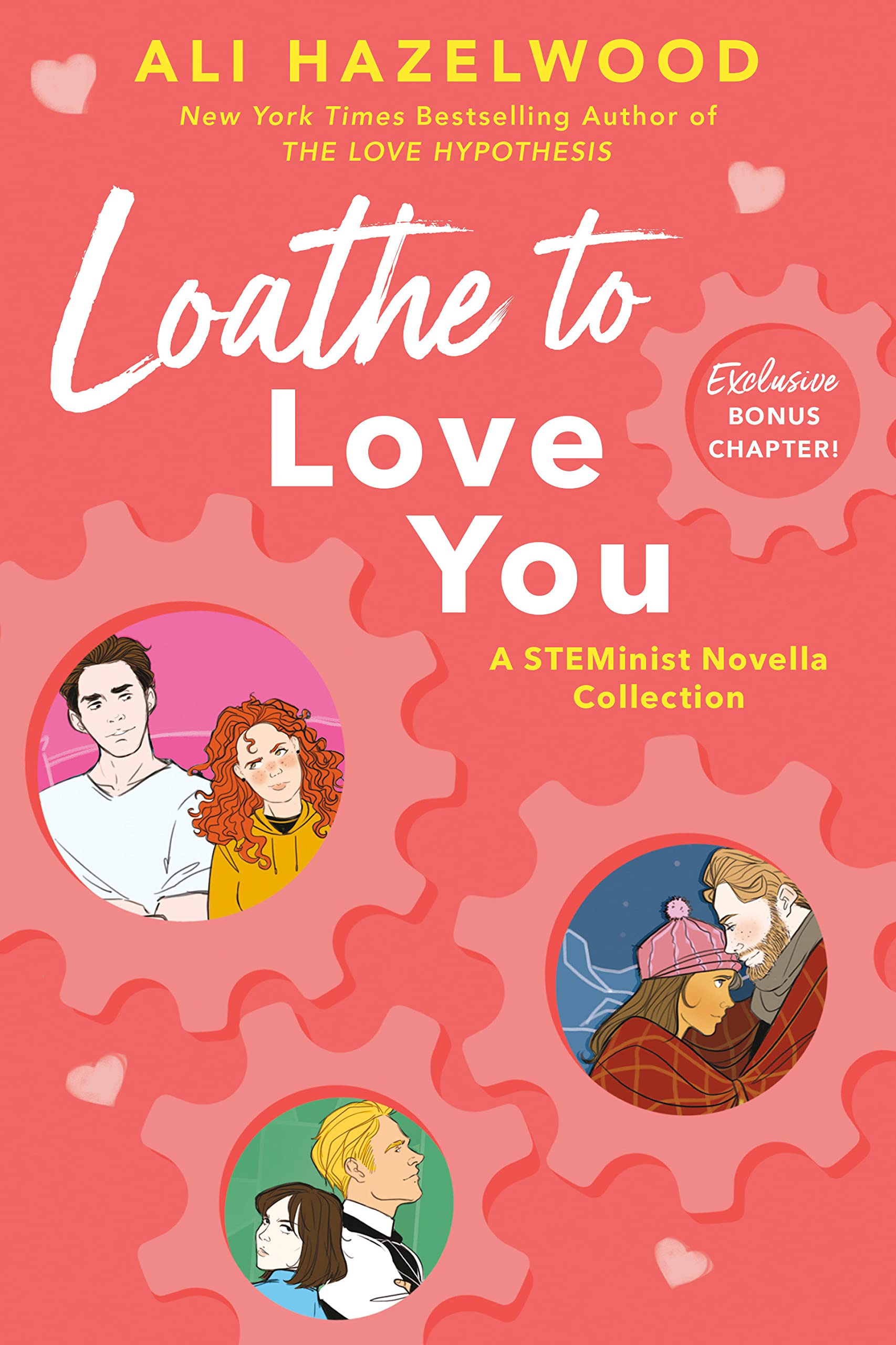 Loathe to Love You (The STEMinist novellas, 1-3)