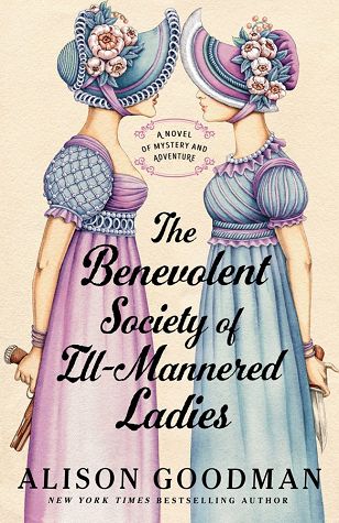 The Benevolent Society of Ill-Mannered Ladies (THE ILL-MANNERED LADIES, Band 1)