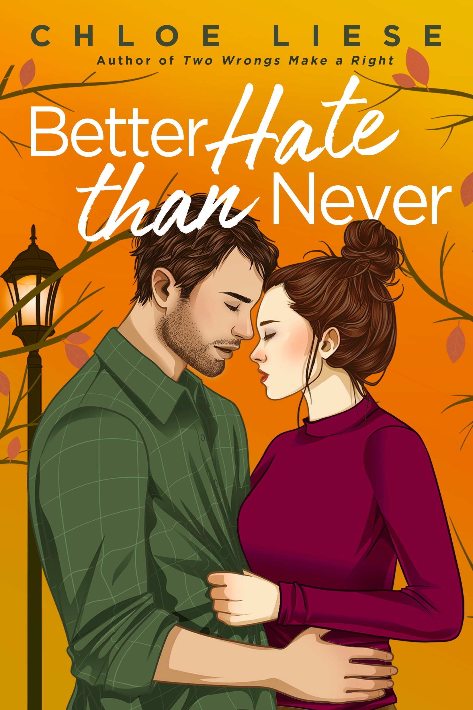 Better Hate than Never (The Wilmot Sisters Series, Band 2)