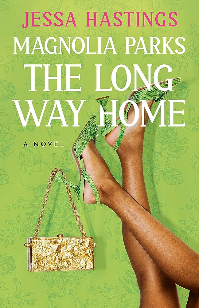 Magnolia Parks: The Long Way Home (The Magnolia Parks Universe, Band 3)