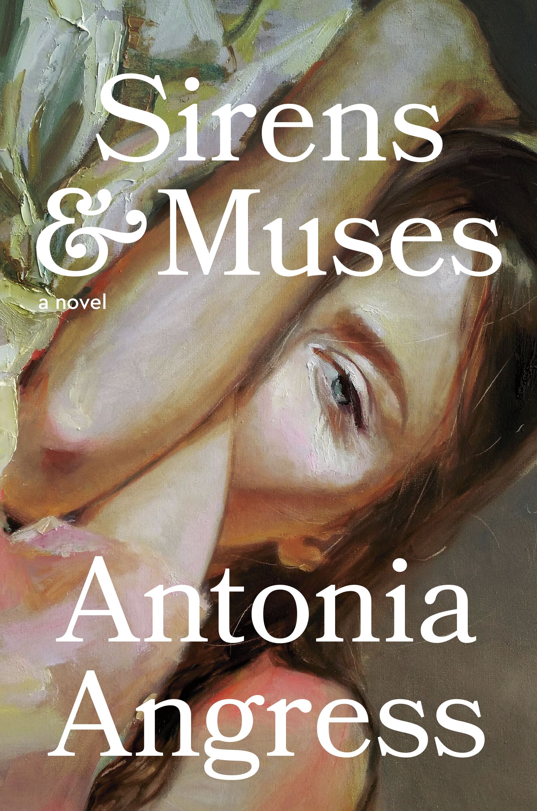 Sirens & Muses: A Novel