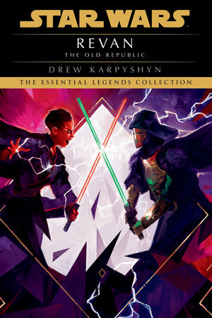 Revan: Star Wars Legends (The Old Republic) (Star Wars: The Old Republic - Legends, Band 1)