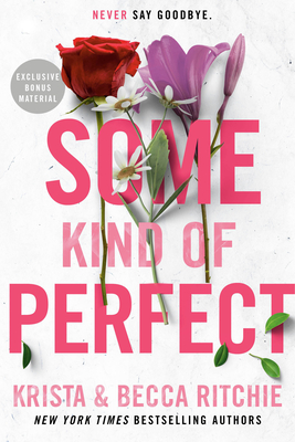 Some Kind of Perfect (ADDICTED SERIES, Band 10)