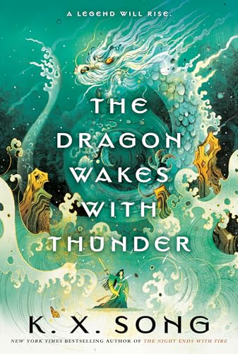 The Dragon Wakes with Thunder (The Dragon Spirit Duology, 2)