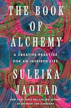The Book of Alchemy: A Creative Practice for an Inspired Life