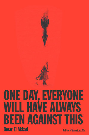 One Day Everyone Will Have Always Been Against This
