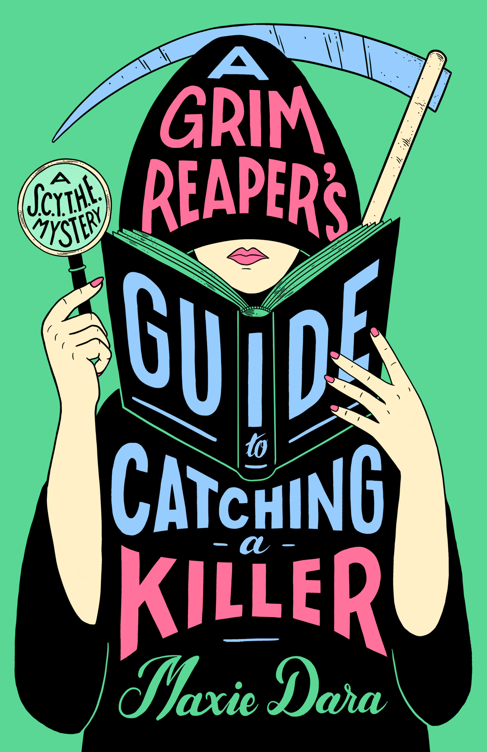 A Grim Reaper's Guide to Catching a Killer (A SCYTHE Mystery)
