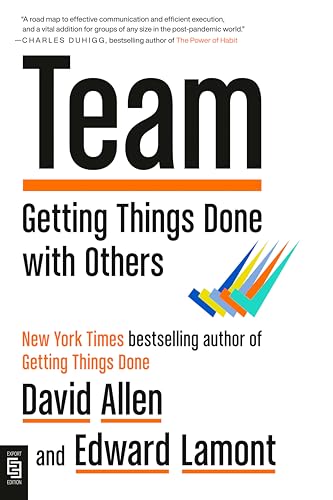 Team: Getting Things Done with Others