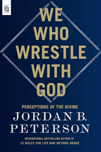 We Who Wrestle with God: Perceptions of the Divine