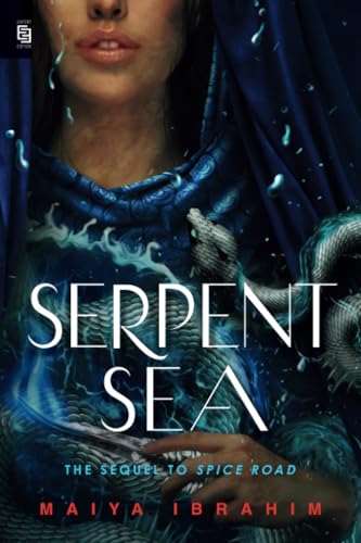 Serpent Sea (Spice Road, Band 2)