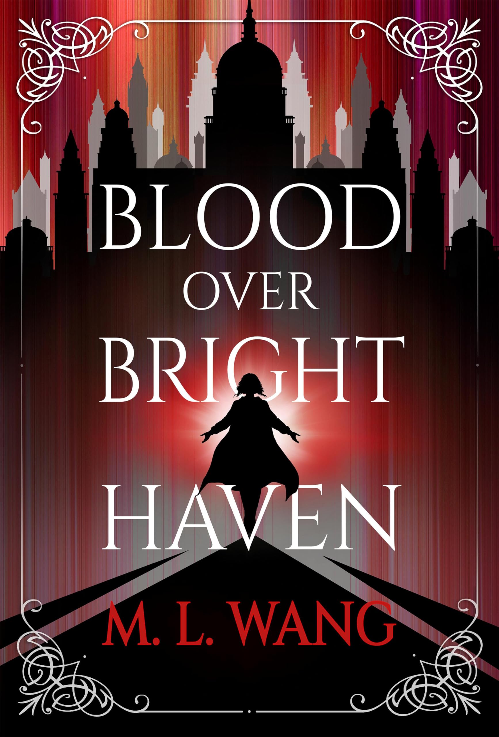 Blood Over Bright Haven: A Novel