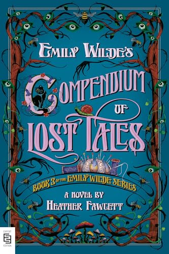Emily Wilde's Compendium of Lost Tales: Book 3 of the Emily Wilde Series
