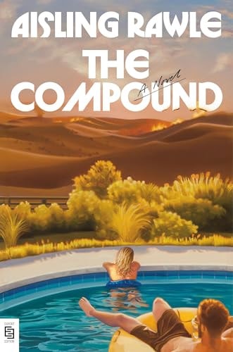 The Compound: A Novel