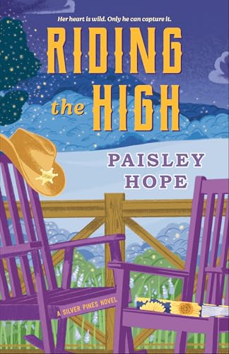 Riding the High: A Silver Pines Novel (Silver Pines Ranch)
