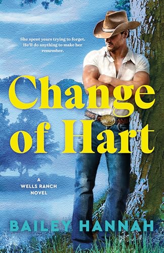Change of Hart: A Wells Ranch Novel