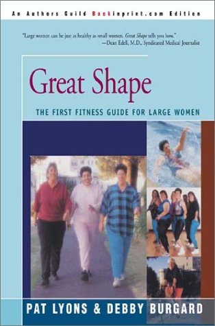 Great Shape: The First Fitness Guide For Large Women
