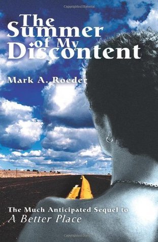 The Summer of My Discontent: A Better Place II