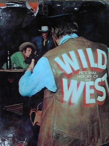 Pictorial History of the Wild West