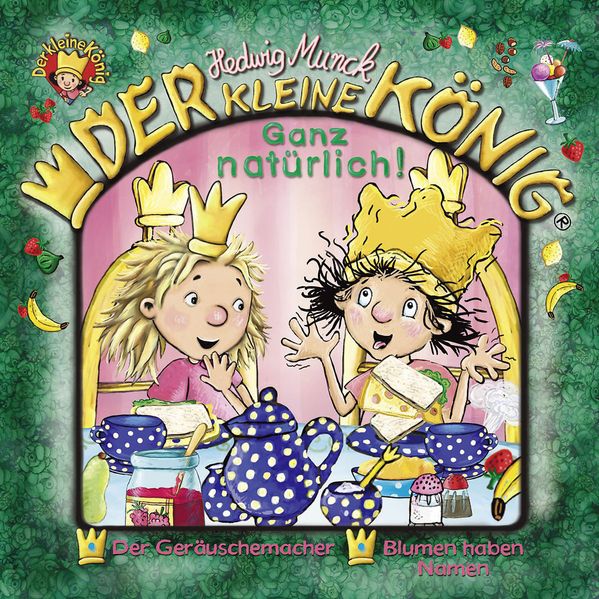 Der kleine König - CD / Ganz natürlich!
