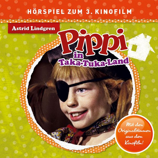 Pippi Langstrumpf - CDs. Original Hörspiel zum neuen Kinofilm / Pippi Langstrumpf - CD / Pippi im Taka-Tuka-Land