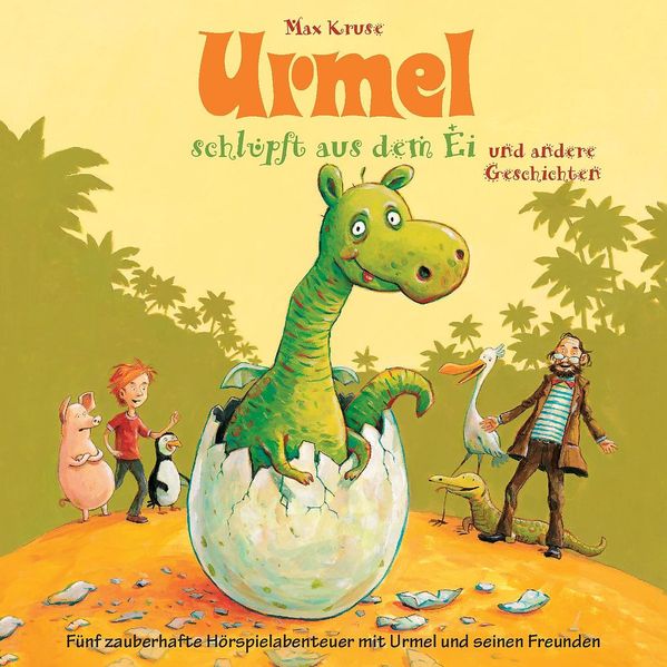 Urmel schlüpft aus dem Ei und andere Geschichten