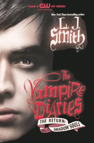 Shadow Souls (The Vampire Diaries: the Return)