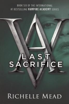 Last Sacrifice (Vampire Academy)