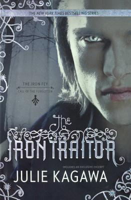 The Iron Traitor (The Iron Fey: Call of the Forgotten)