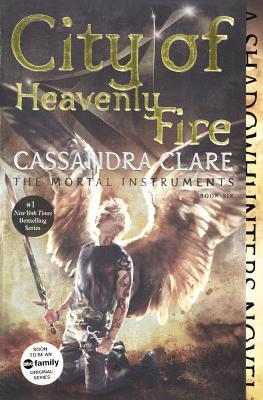 City of Heavenly Fire (Mortal Instruments, Band 6)