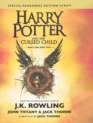 Harry Potter and the Cursed Child: Rehearsal Edition Script