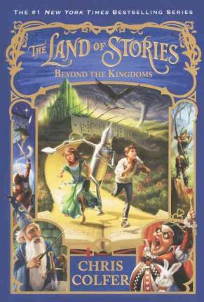 Beyond the Kingdoms (The Land of Stories, Band 4)