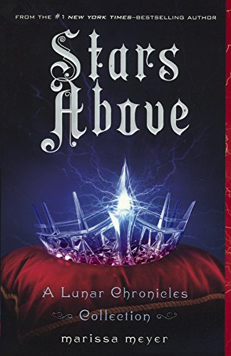 STARS ABOVE BOUND FOR SCHOOLS (A Lunar Chronicles Collection)